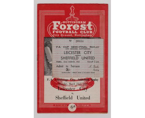 1960/61 F.A CUP S/F REPLAY LEICESTER CITY V SHEFFIELD UNITED @ NOTTINGHAM FOREST TICKET &amp; PROGRAMME
Ticket in very good c