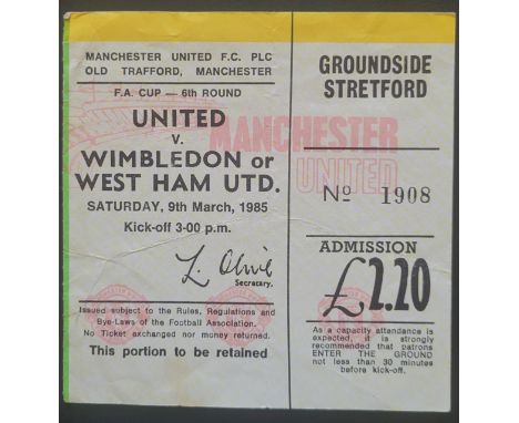 1984-85 MANCHESTER UNITED V WEST HAM FA CUP 6TH ROUND TICKET
Folds
Ref DER
