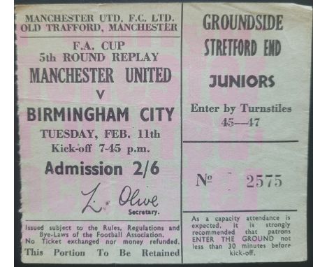 1968-69 MANCHESTER UNITED V BIRMINGHAM CITY FA CUP 5TH ROUND REPLAY&nbsp;TICKET
Very slight fold
Ref DER