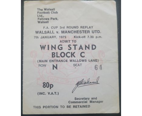 1974-75 WALSALL V MANCHESTER UNITED FA CUP 3RD ROUND REPLAY TICKET
Rare Ticket, slight folds
Ref DER