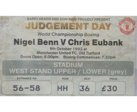 1993 NIGEL BENN V CHRIS EUBANK BOXING TICKET AT MANCHESTER UNITED
Fold &amp; slight marks
Ref DER