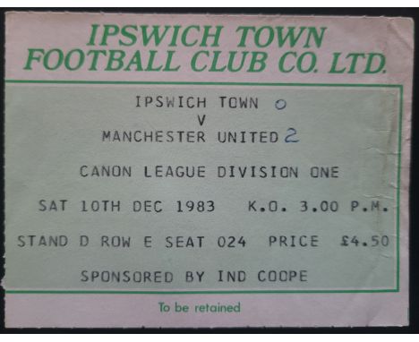 1983-84 IPSWICH TOWN V MANCHESTER UNITED TICKET
Slight edge folds &amp; score noted
Ref DER