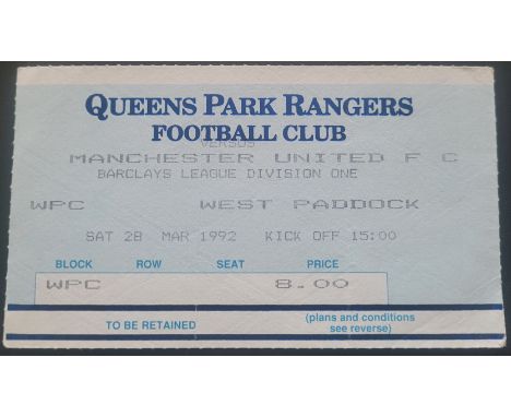 1991-92 QUEENS PARK RANGERS V MANCHESTER UNITED TICKET
Slight fold
Ref DER