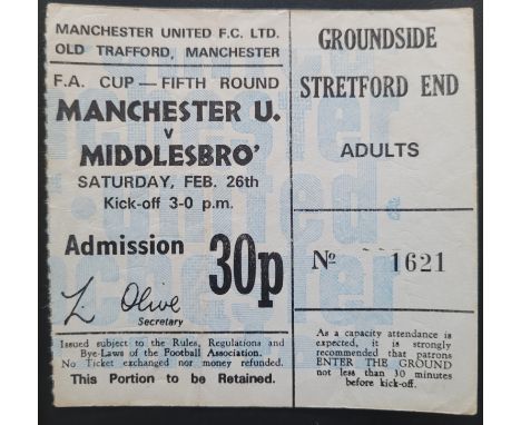 1971-72 MANCHESTER UNITED V MIDDLESBROUGH FA CUP TICKET
Slight folds &amp; year noted on back
Ref DER