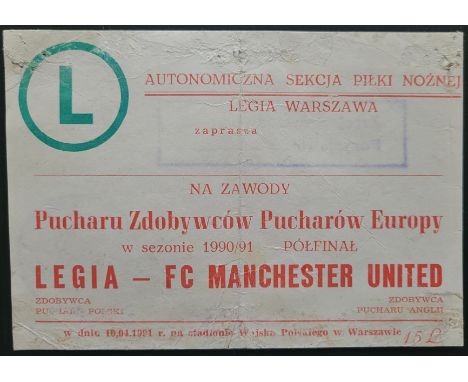 1990-91 LEGIA WARSAW V MANCHESTER UNITED ECWC SEMI-FINAL TICKET
Fold, scuffs / handling marks to top &amp; bottom edges
Ref D