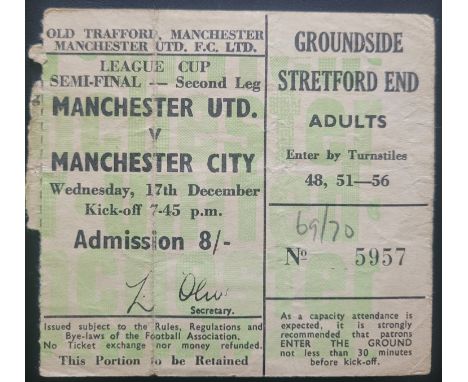 1969-70 MANCHESTER UNITED V MANCHESTER CITY LEAGUE CUP S/F TICKET
Folds and season noted in pencil
Ref DER