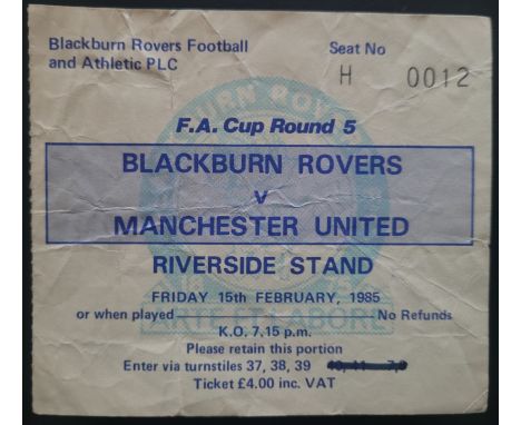 1984-85 BLACKBURN ROVERS V MANCHESTER UNITED FA CUP 5TH ROUND TICKET
Folds
Ref DER