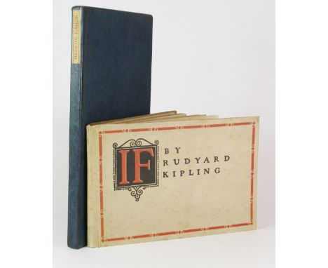 Rudyard Kipling, first edition hardback of "If", dated 1910 and published by Doubleday Page & Co New York, and a first editio