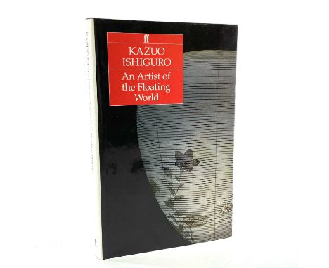 KAZUO ISHIGURO. 'An Artist of the Floating World.' first edition, original cloth, unclipped dj, vg, Faber and Faber, 1986.