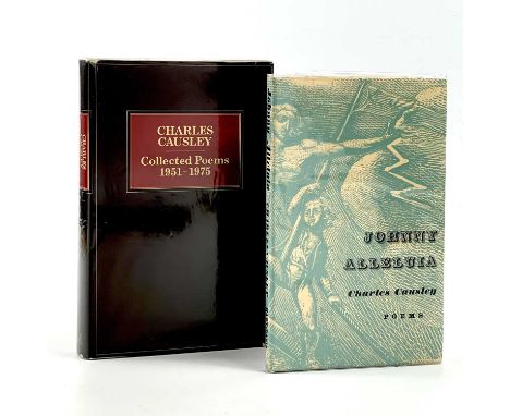 CHARLES CAUSLEY. 'Johnny Alleluia,' first edition, unclipped dj, vg, Rupert Hart-Davis, London, 1961; 'Collected Poems 1951-1