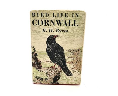 CORNWALL INTEREST. 'Bird Life in Cornwall,' by B. H. Reyes, with signed and inscribed letter by the author, first edition, cl