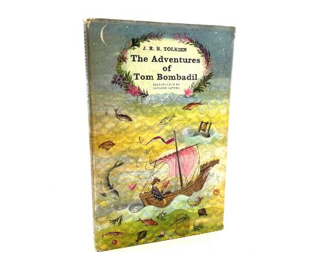 J.R.R. TOLKIEN. 'Adventures of Tom Bombadil,' first edition, original cloth, unclipped dj, George Allen &amp; Unwin, 1962.