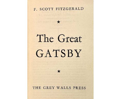 F. SCOTT FITZGERALD. 'The Great Gatsby,' UK first edition, original cloth, The Grey Wall Press, London, 1948