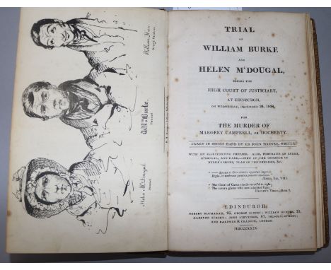 Trial - Trial of William Burke and Helen McDougal, 8vo, 1st edition, contemporary diced calf, rebacked, lithographed frontisp