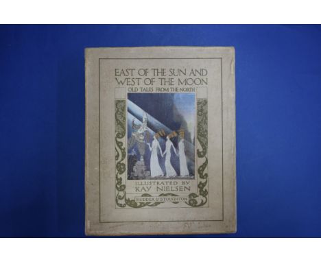 NIELSEN (Kay, illustrator):&nbsp;'East of the Sun and West of the Moon..': London, Hodder &amp; Stoughton, n.d. (1914): 4to, 