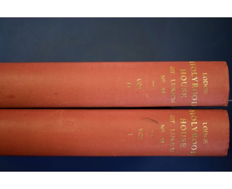 FREEMASONRY:&nbsp;LINDSAY (Robert): 'A History of the Mason Lodge of Holyrood House (St Luke's), No.44..', Edinburgh, Constab