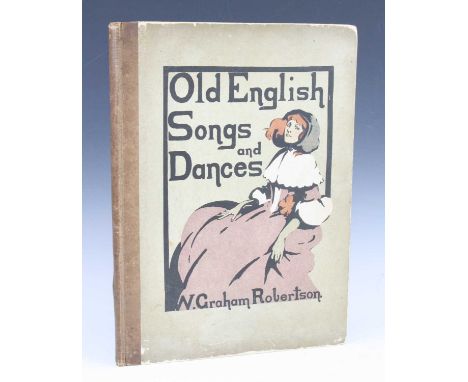 Robertson, Walford Graham: Old English Songs and Dances, first and only edition, Longmans, Green, and Co. 39 Paternoster Row,