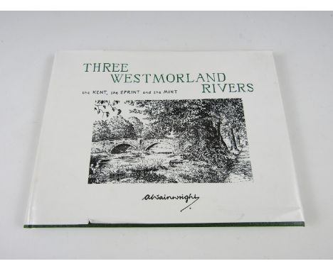 Alfred Wainwright, Three Westmorland Rivers, first edition, signed by the author