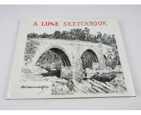 Alfred Wainwright, A Lune Sketchbook, first edition, signed by the author