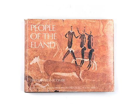 Vinnicombe, Patricia PEOPLE OF THE ELAND: ROCK PAINTINGS OF THE DRAKENSBERG BUSHMEN AS A REFLECTION OF THEIR LIFE & THOUGHT P