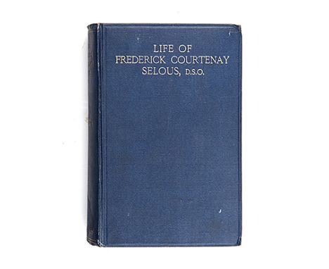 Millais, J. G. LIFE OF FREDERICK COURTENAY SELOUS DSO London: Longmans, Green & Co., 1918 First edition. 16 full page b/w ill