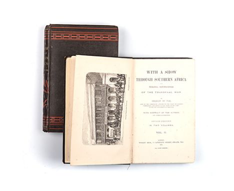 DU VAL, CHARLES WITH A SHOW THROUGH SOUTHERN AFRICA AND PERSONAL REMINISCENCES OF THE TRANSVAAL WAR, 2 VOLS London: Tinsley B