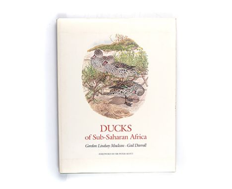 Darroll, Gail (Paintings) & MacLean, G. L. (Text) DUCKS OF SUB-SAHARAN AFRICA Johannesburg: Acorn Books, 1986 First edition. 