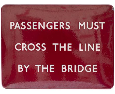 BR(M) FF Passengers Must Cross BR(M) FF enamel railway sign PASSENGERS MUST CROSS THE LINE BY THE BRIDGE. In excellent condit
