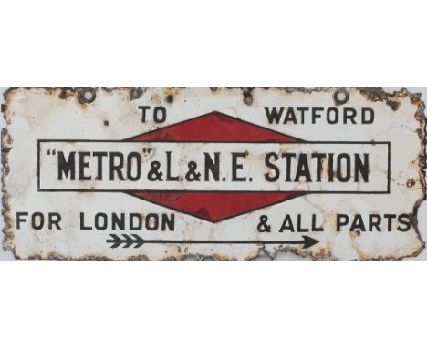 Met Rly To Watford Metro &amp; LNE Stations Metropolitan Railway double sided enamel direction sign. TO WATFORD METRO &amp; L