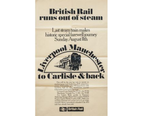 BR DR BR Runs out of steam 1968 Poster BR BRITISH RAIL RUNS OUT OF STEAM. Image of Britannia Pacific 70013 OLIVER CROMWELL ad