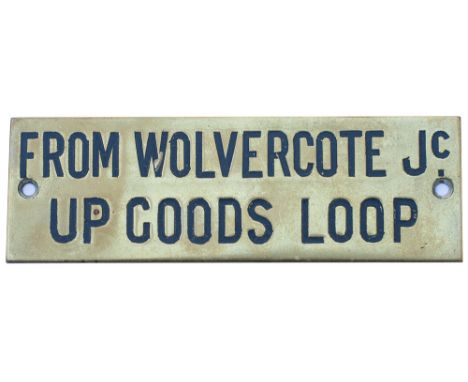 GWR From Wolvercote Jc GWR hand engraved brass shelf plate FROM WOLVERCOTE JC UP GOODS LOOP. In very good condition with orig