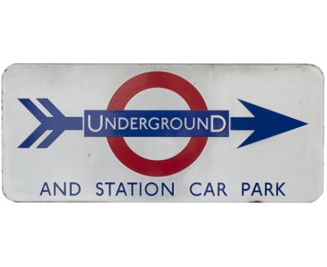 London Underground FF enamel sign UNDERGROUND AND STATION CAR PARK with right hand facing arrow. In very good condition measu