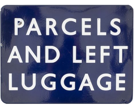 BR(E) FF Parcels And Left Luggage BR(E) FF enamel railway sign PARCELS AND LEFT LUGGAGE measuring 24in x 18in. In very good c