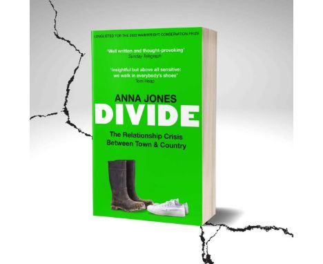 Divide – The Relationship Crisis Between Town &amp; Country: Signed by the Author Anna Jones
Donated by: Anna Jones - Journal