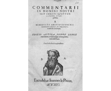 Aretius, Benedictus. Commentarii in quatuor sanctos evangelistas. Editio altera, priore longe emendatior, utilißimisque ad ma