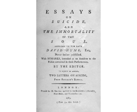 Hume, David. Essays on suicide, and the immortality of the soul. Never before published. With remarks, intended as an antidot