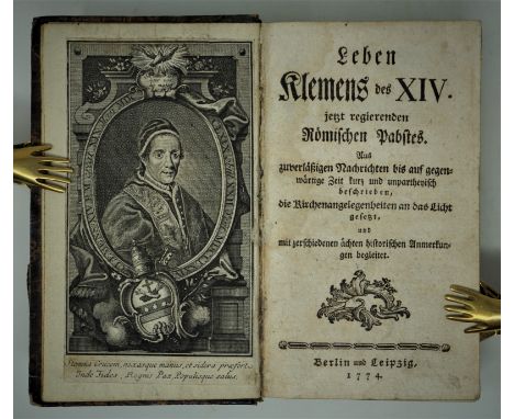 (Caraccioli, Louis Antoine). Leben Klemens des XIV. jetzt regierenden Römischen Pabstes. Aus zuverlässigen Nachrichten bis au