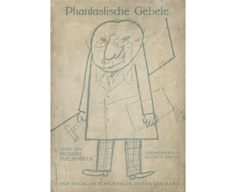 Grosz, George. - Huelsenbeck, Richard. Phantastische Gebete. Zweite erweiterte Auflage. 31 S. Mit Portrait-Tafel und 11 Texti