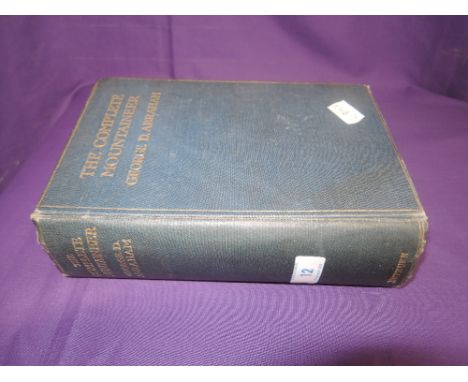 A vintage reference book the Complete Mountaineer by George D Abraham