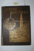Indian Pictures Drawn With Pen & Pencil, by Rev W. Urwick, London. 1891. Book. Detailed gilding to