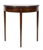 A George III mahogany and inlaid half round tea table:, the hinged top with a moulded edge,
