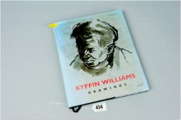 'Kyffin Williams' Drawings', Gomer Press 2001, with dustcover, signed in full by the author