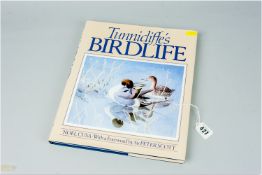 'Tunnicliffe's Bird Life' by Noel Cusa, first published 1985, with dustcover