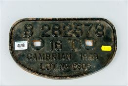 A 1959 Cambrian wagon plate, the cast metal plate showing B262578 16T Cambrian 1959, Lot no. 2806,