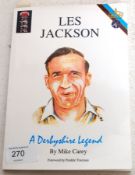 CRICKET; Les Jackson - A Derbyshire Legend - signed autographed book