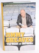 FOOTBALL; Jimmy Greaves Heart Of The Game - signed autographed book