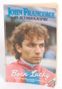 HORSE RACING; Born Lucky - John Francome & John McCririck signed autographed book