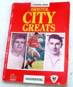 FOOTBALL; Bristol City Greats - book - signed by 21 players including; Jatzen Derrick, Mike