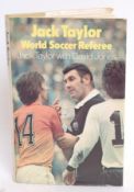 FOOTBALL; Jack Taylor - World Soccer Referee - signed autographed book