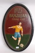 FOOTBALL; A reproduction Brazilian Final Cup advertising plaque depicting a footballer with notation